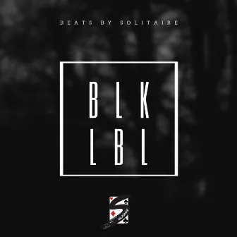 BLK LBL by BeatsbySolitaire