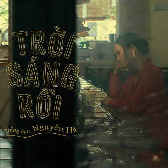 Trời Sáng Rồi (Theme Song From 