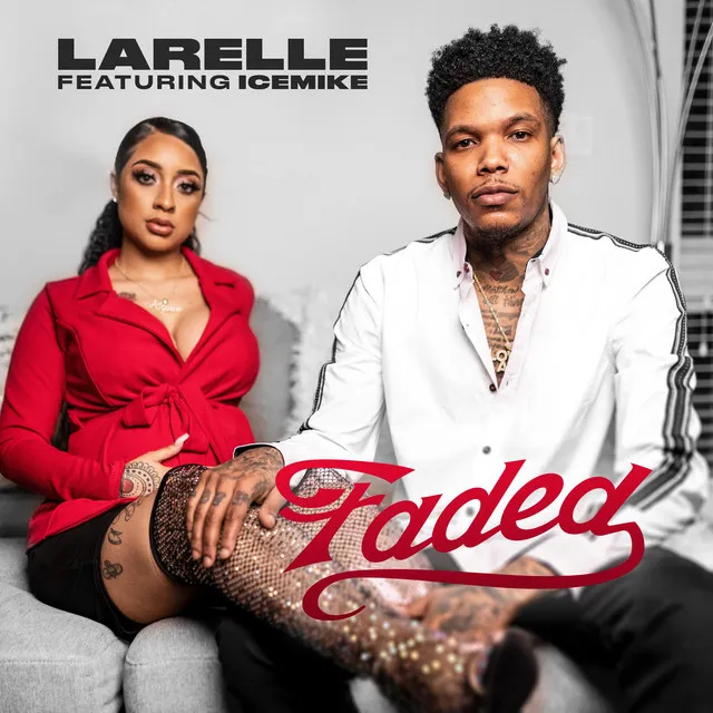 Faded By Larelle And Icemikeloveasia