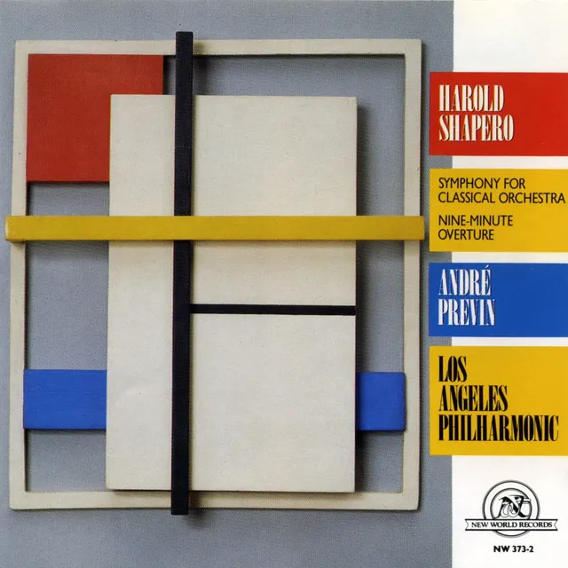 Harold Shapero: Symphony for Classical Orchestra/Nine-Minute Overture