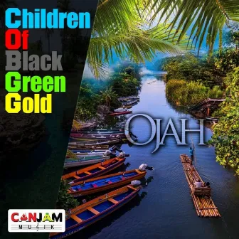 Children Of The Black Green Gold by Ojah