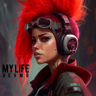 My Life by DEVMO