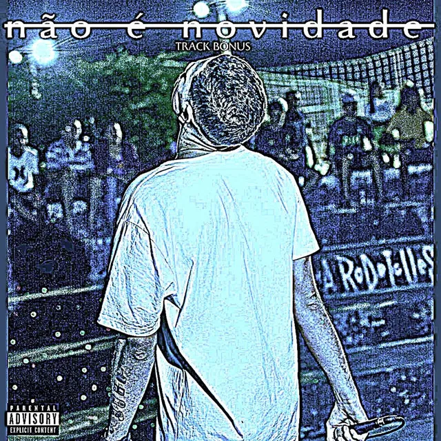 Não é Novidade (Track Bônus)