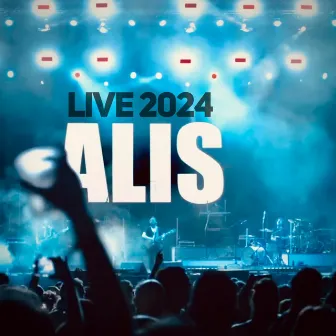 Alis Live 2024 (En Directo, 2024) by ALIS