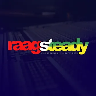 Raag Steady by Hidayat Khan