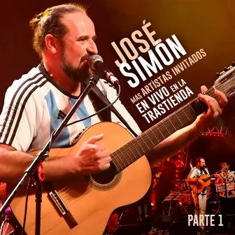 José Simón Más Artistas Invitados (En Vivo) [En La Trastienda Parte 1] by José Simón