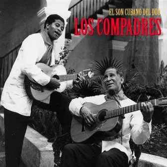 El Son Cubano del Dúo Los Compadres (Remastered) by Los Compadres