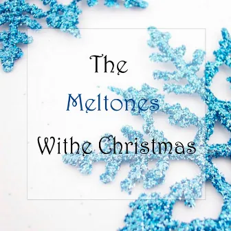 White Christmas by The Meltones