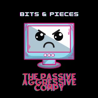 The Passive Aggressive Compy by Bits & Pieces