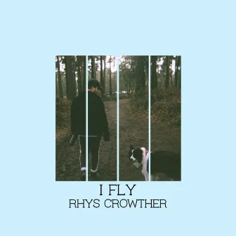 I Fly by Rhys Crowther