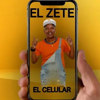 El Celular by El Zete