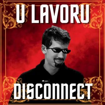 U Lavoru by Disconnect