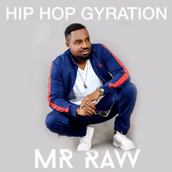 Hip Hop Gyration by Mr Raw