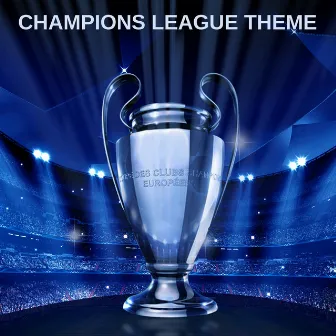 Champions League Theme by Champions League Orchestra