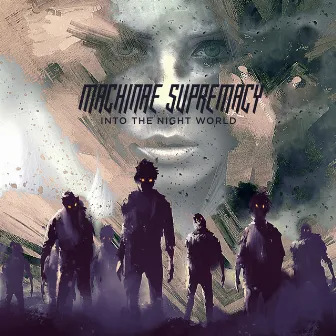 Into the Night World by Machinae Supremacy