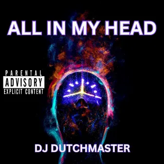 All In My Head by DJ Dutchmaster