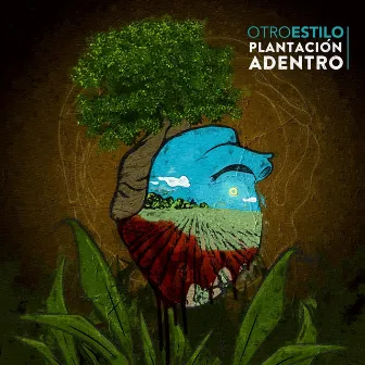 Plantación Adentro by Otroestilo