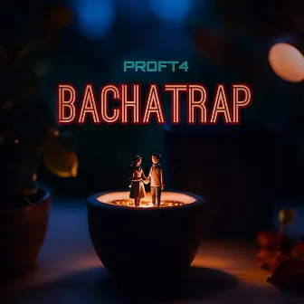 BACHATRAP by PROFT4