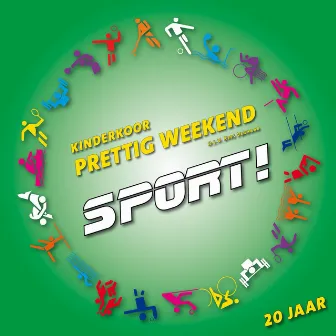 Sport! by Kinderkoor Prettig Weekend