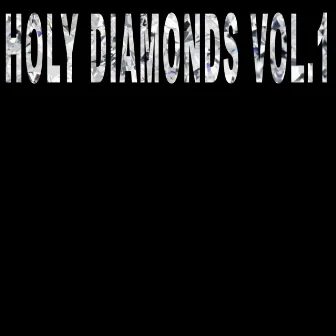 Holy Diamonds, Vol. 1 by Lyrical Talent L.T.