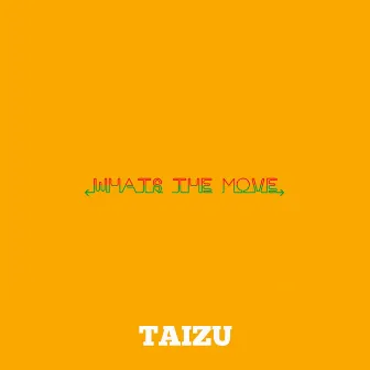 Whats The Move by Taizu