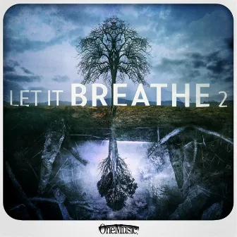 Let It Breathe 2 (Edited) by Brian Flores