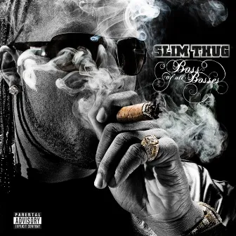 Boss Of All Bosses by Slim Thug