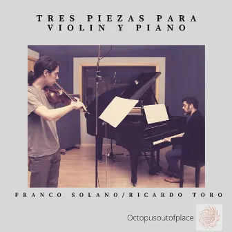 Tres Piezas para Víolin y Piano by Franco Solano