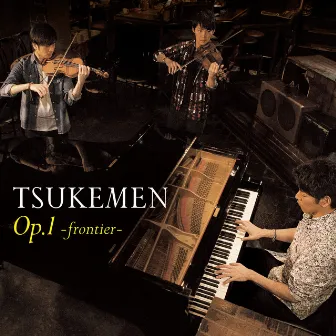 Op.1～FRONTIER～ by TSUKEMEN