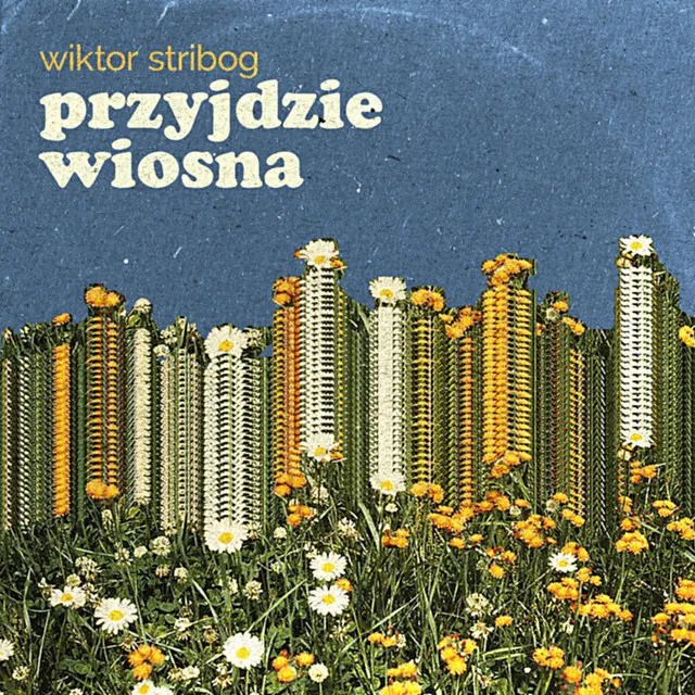 Przyjdzie Wiosna