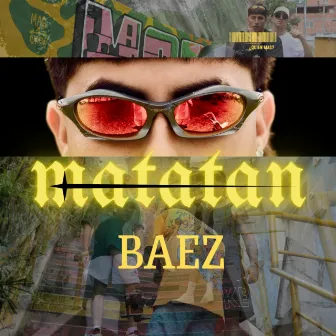 Matatan by Baez