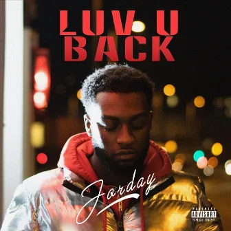 Luv U Back by Jorday