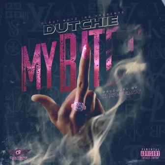 My Bitch by Dutchie