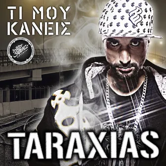 Ti Mou Kaneis by Taraxias