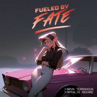 Fueled By Fate by Bryn Terranova