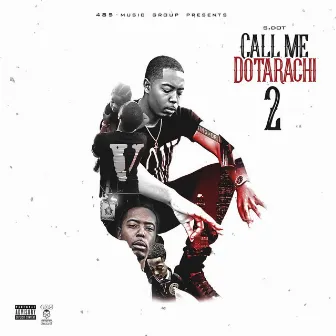 Call Me Dotarachi 2 by S.dot