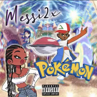 Pokémon by Messi2x