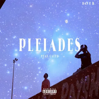 PLEIADES by Dave B.