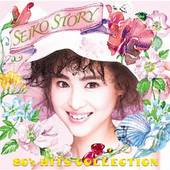 SEIKO STORY～80's HITS COLLECTION～ by Seiko Matsuda