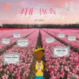 The Boy: True Love Story by Big Barly