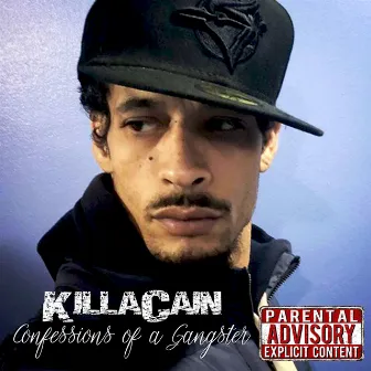 Confessions of a Gangster by Killa Cain