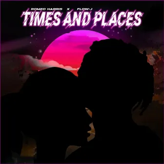 Times and Places by Romeo Harris