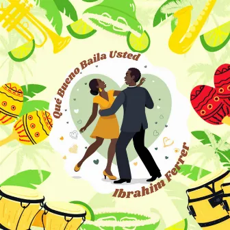 Qué Bueno Baila Usted by Ibrahim Ferrer