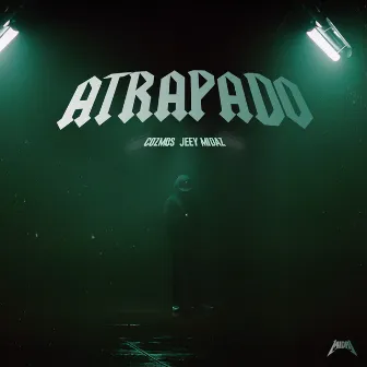 Atrapado by Jeey Midaz