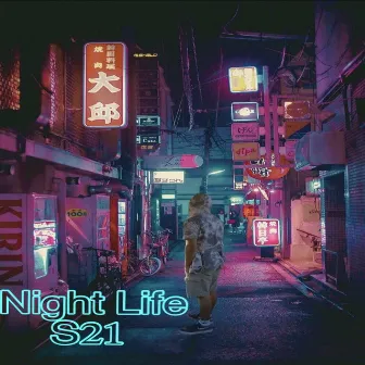 Night Life by S21