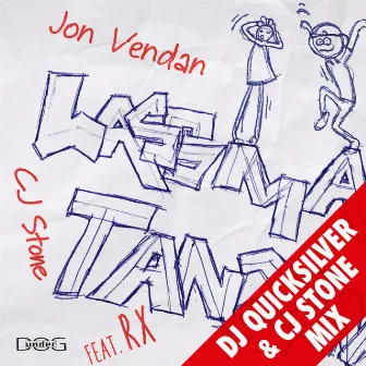 Lass Ma Tanzen (DJ Quicksilver & CJ Stone Mix) by Jon Vendan