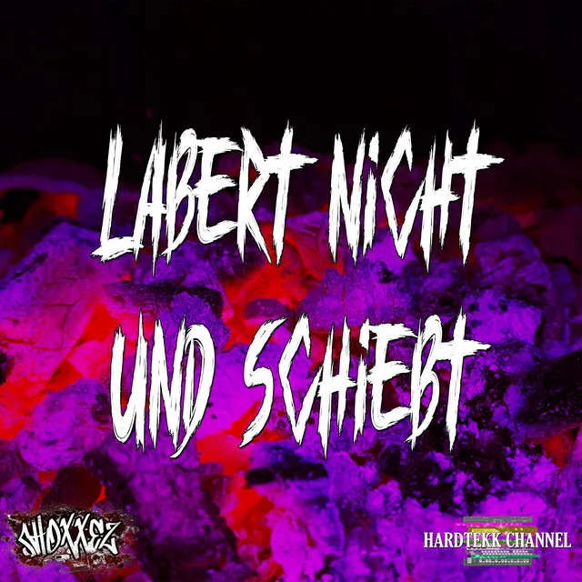 Labert nicht und schiebt