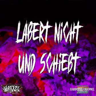 Labert nicht und schiebt by Shoxxez