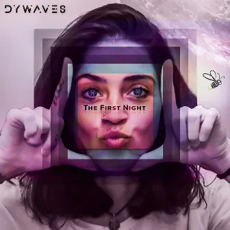 The First Night by DYWAVES