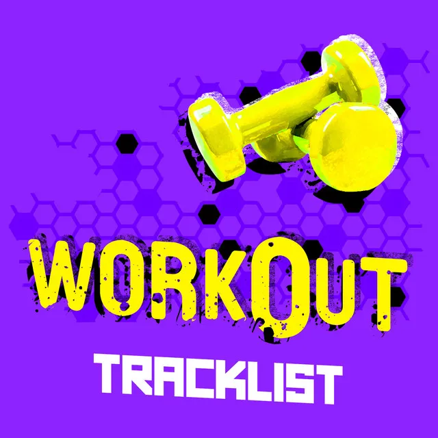 Workout Tracklist